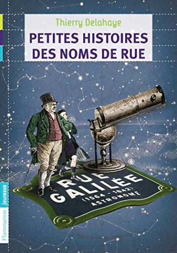 Petites histoires des noms de rue - Thierry Delahaye - Livre