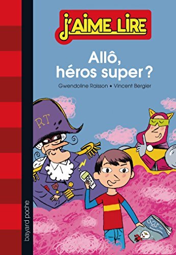Allô héros super ? - Gwendoline Raisson - Livre
