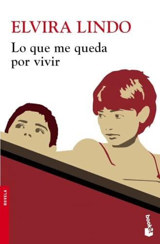 Lo que me queda por vivir - Elvira Lindo - Livre