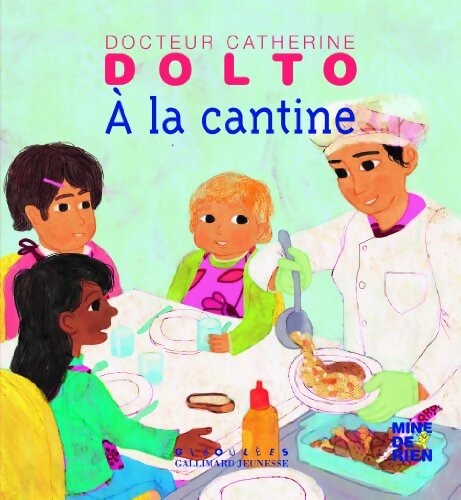 A la cantine - Tolitch Catherine Dolto - Livre