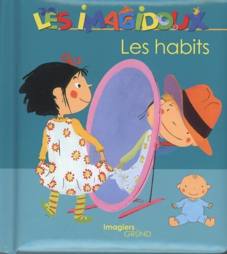 Les habits - Fani Marceau - Livre