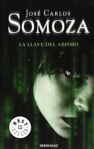 La llave del abismo/ The Key of Doom - José Carlos Somoza - Livre