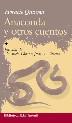 Anaconda y otros cuentos - Horacio Quiroga - Livre