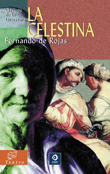 La celestina/ The Celestina - Fernando De Rojas - Livre