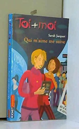 Toi + Moi Tome XXVIII : Qui m'aime me suive - Sarah Jacquet - Livre