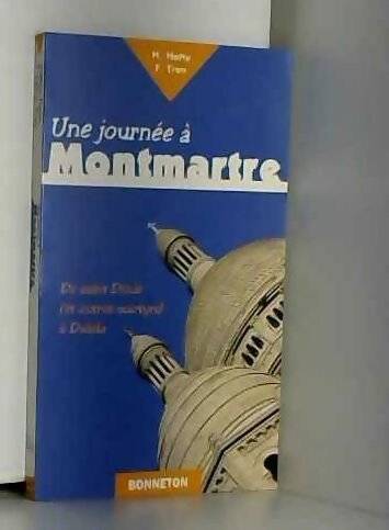 Une journée à Montmartre - Frédéric Tran - Livre
