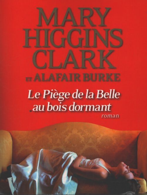 Le piège de la belle au bois dormant - Alafair Burke - Livre