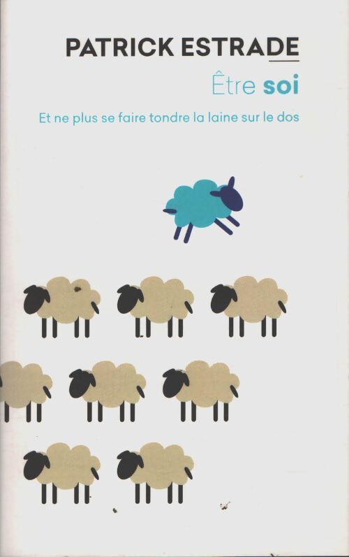 Être soi - Patrick Estrade - Livre