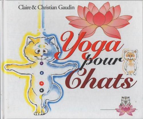Yoga pour chats - Christian Gaudin - Livre