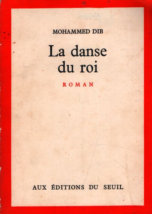 La danse du roi - Mohammed Dib - Livre