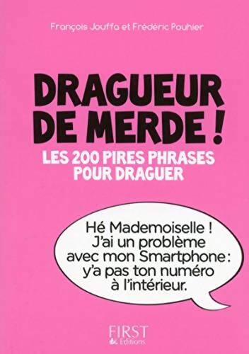Petit Livre de - Dragueur de merde ! - François Jouffa - Livre