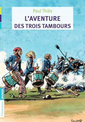 L'Aventure des trois tambours - Paul Thiès - Livre