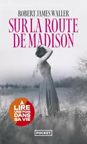 Sur la route de Madison - Robert James Waller - Livre