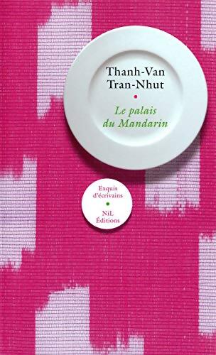 Le Palais du mandarin - Thanh-Van Tran-Nhut - Livre