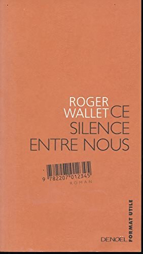 Ce silence entre nous - Wallet - Livre