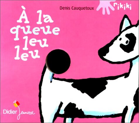 A la queue leu leu - Cauquetoux - Livre
