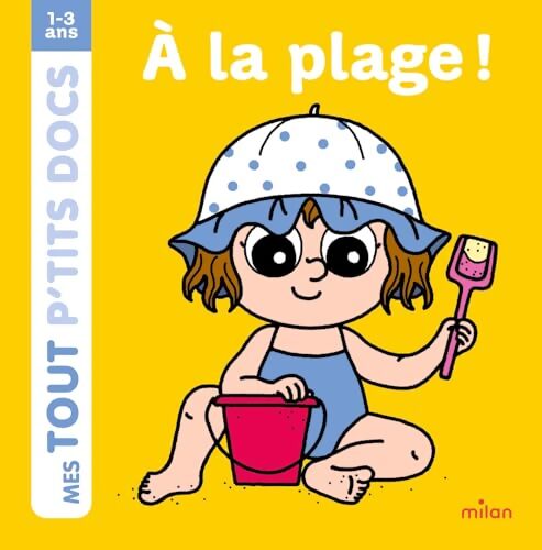 À la plage ! - Paule Battault - Livre