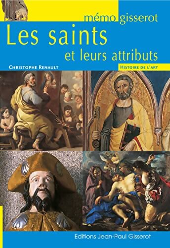 Saints et leurs attributs  MEMO - Christophe Renault - Livre