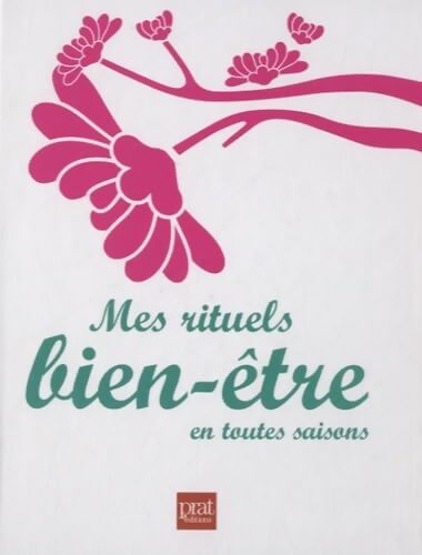 Mes rituels bien être en toute Sérénité - Carine Anselme - Livre