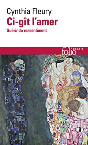 Ci-gît l'amer : Guérir du ressentiment - Cynthia Fleury - Livre