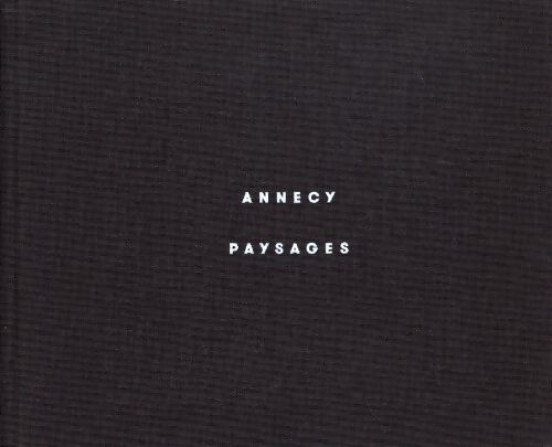 Annecy paysages - Collectif - Livre