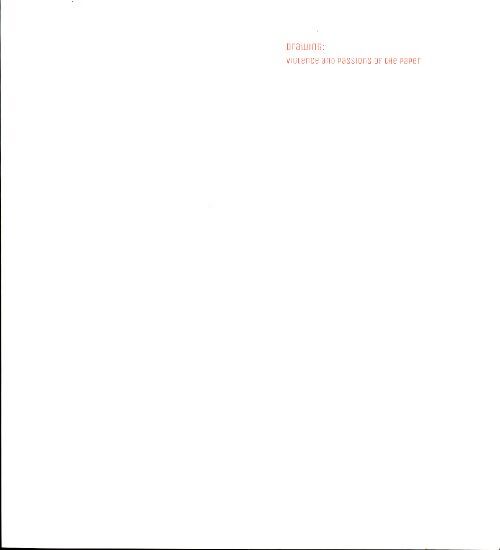 Drawing : Violence ans passions of the paper - Collectif - Livre