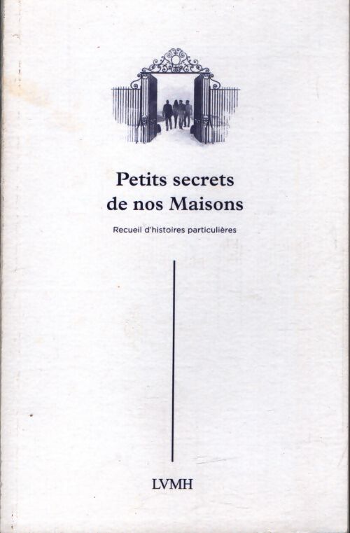 Petits secrets de nos maisons - Collectif - Livre