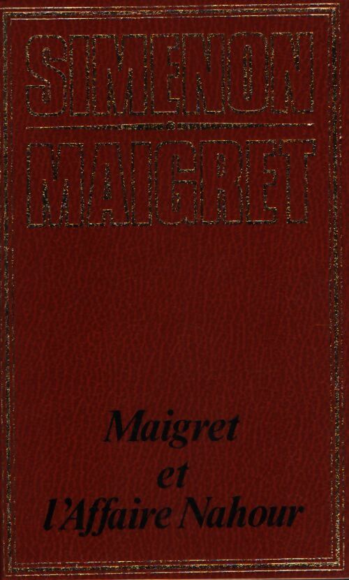 Maigret et l'affaire Nahour - Georges Simenon - Livre