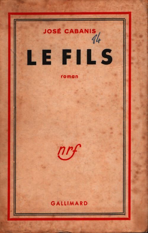 Le fils - José Cabanis - Livre
