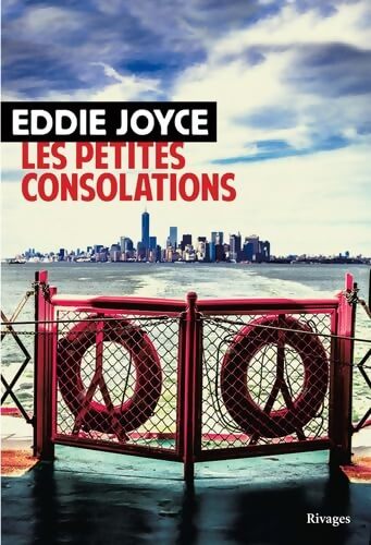 Les petites consolations - Eddie Joyce - Livre