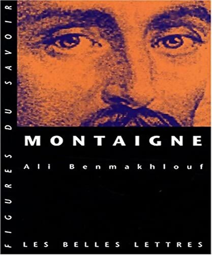 Montaigne - Ali Benmakhlouf - Livre