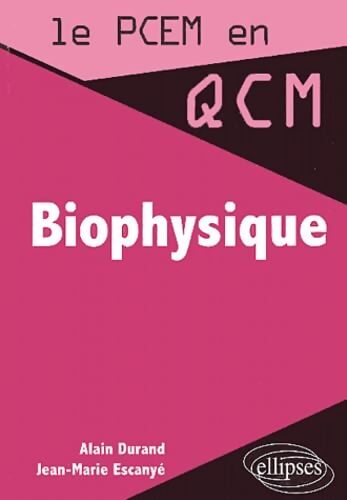 Biophysique - Alain Durand - Livre
