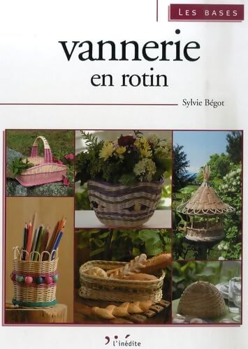 Vannerie en rotin - Sylvie Begot - Livre