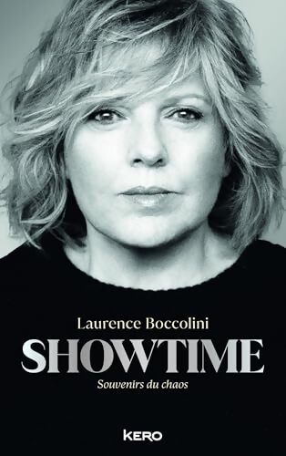 Showtime : Souvenirs du chaos - Laurence Boccolini - Livre