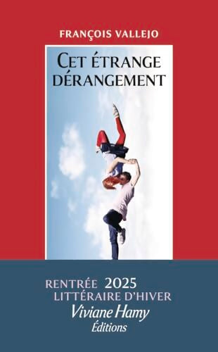 Cet étrange dérangement - François Vallejo - Livre