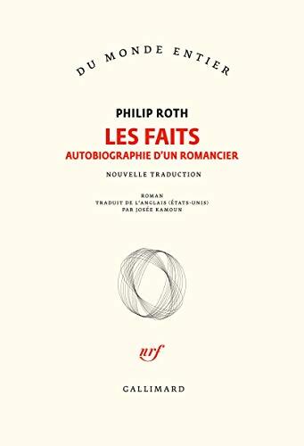 Les livres de Roth : Les faits: Autobiographie d'un romancier - Philip Roth - Livre