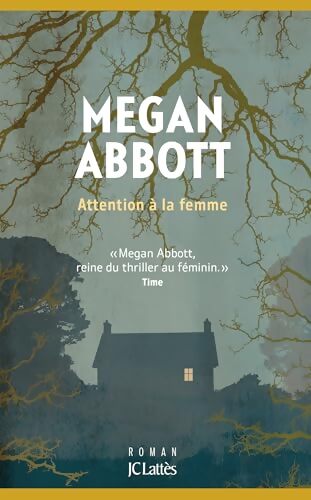 Attention à la femme - Megan Abbott - Livre