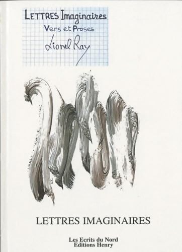 Lettres imaginaires - Lionel Ray - Livre