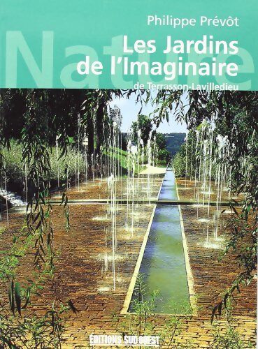 Visiter les jardins de l'imaginaire - Philippe Prévot - Livre