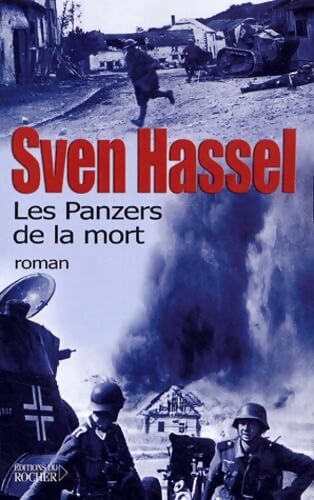 Les panzers de la mort - Sven Hassel - Livre