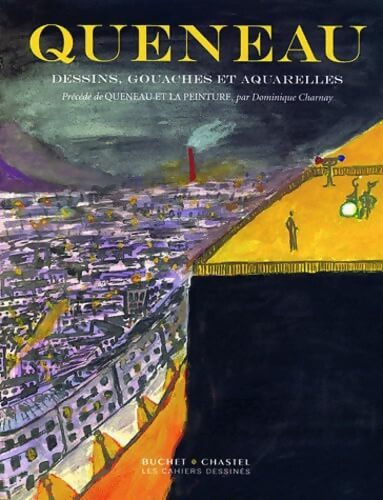 Dessins gouaches et aquarelles précédé de Queneau et la peinture - Raymond Queneau - Livre