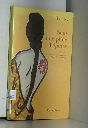 Sous une pluie d'épines - Vu Tran - Livre
