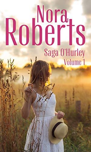 Saga O'Hurley - Volume 1 - Nora Roberts - Livre