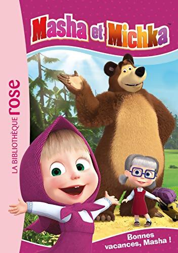 Masha et Michka Tome VI : Bonnes vacances Masha ! - Animaccord - Livre