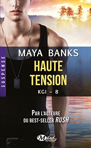 KGI Tome VIII : Haute tension - Maya Banks - Livre
