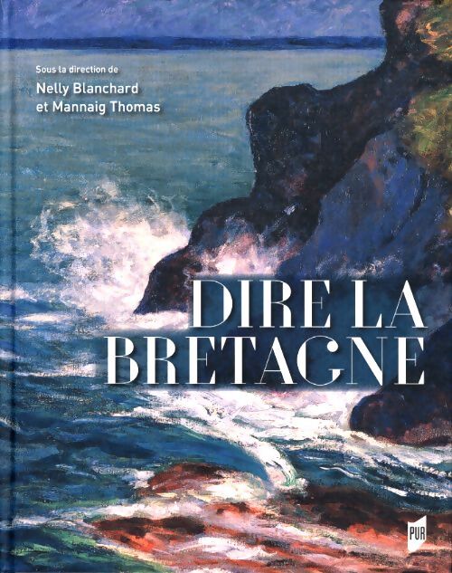 Dire la Bretagne - Pur - Livre