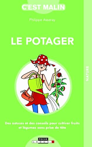 Le potager malin - Philippe Asseray - Livre