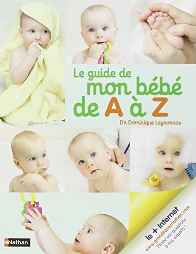 Le Guide de mon bébé de A à Z - Dominique Marie Denis Henri Leyronnas - Livre