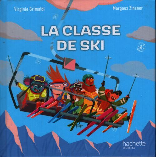 La classe de ski - Virginie Grimaldi - Livre