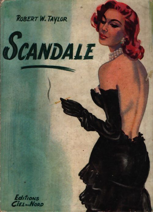 Scandale - Robert W. Taylor - Livre